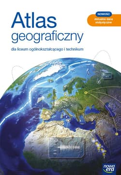 Nowe geografia atlas liceum i technikum EDYCJA 2021 - Praca zbiorowa