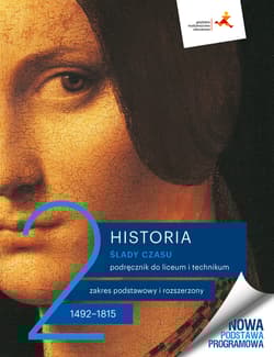 Nowe historia ślady czasu podręcznik 2 liceum technikum zakres podstawowy i rozszerzony edycja 2024 - Jacek Wijaczka