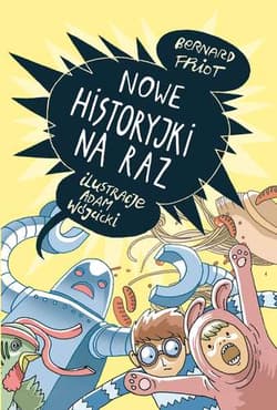 Nowe historyjki na raz - Bernard Friot