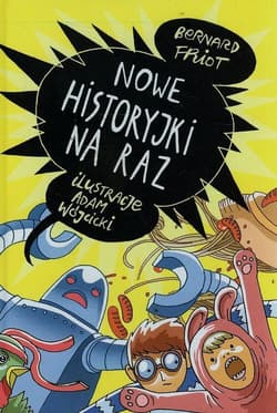 Nowe historyjki na raz - Bernard Friot