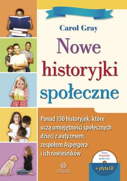 Nowe historyjki społeczne + CD - Carol Gray