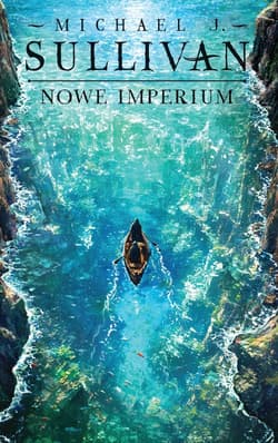 Nowe imperium. Cykl Odkrycia Riyrii. Tom 3 - ebook - Michael J. Sullivan