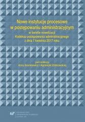 Nowe instytucje procesowe w postępowaniu... - red. Anna Gronkiewicz, Ziółkowska Agnieszka