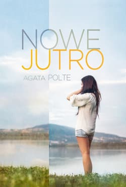 Nowe jutro - ebook - Agata Polte