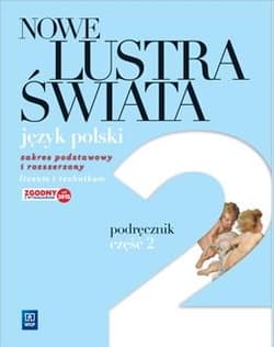 Nowe Lustra świata 2 Podręcznik Zakres podstawowy i rozszerzony Liceum, technikum. Renesans Oświecenie - Witold Bobiński, Anna Janus-Sitarz, Pabisek Maciej
