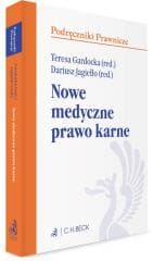 Nowe medyczne prawo karne - Praca zbiorowa