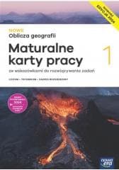Nowe oblicza geografii 1 Maturalne karty pracy ze wskazówkami do rozwiązywania zadań Zakres rozszerzony Liceum Technikum - Burczyk Dorota, Feliniak Violetta, Jaworska Ewa, Praca zbiorowa