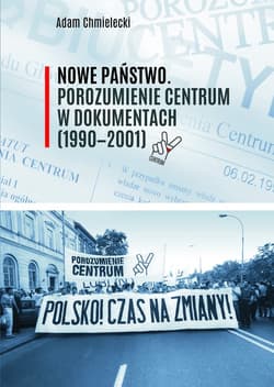 Nowe Państwo Porozumienie Centrum w dokumentach (1990-2001)