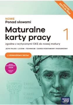 Nowe Ponad słowami 1 Język polski Maturalne karty pracy z dziennikiem lektur Zakres podstawowy i rozszerzony Edycja 2024 Liceum Technikum
