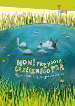 Nowe przygody grzecznego psa - Wojciech Cesarz, Katarzyna  Terechowicz