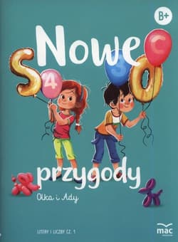 Nowe przygody Olka i Ady Litery i liczby część 1 - Wiesława Żaba-Żabińska