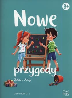 Nowe przygody Olka i Ady. Litery i liczby część 2 - Wiesława Żaba-Żabińska