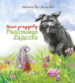 Nowe przygody Pluszowego Zajączka - Iwonna  Buczkowska