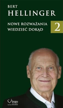 Nowe Rozważania 2 Wiedzieć dokąd - Bert Hellinger