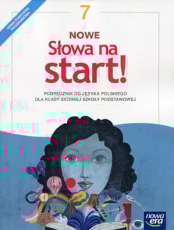 Nowe Słowa na start! 7 Podręcznik Szkoła podstawowa - Joanna Kościerzyńska, Chmiel Małgorzata, Szulc Maciej, Gorzałczyńska-Mróz Agnieszka