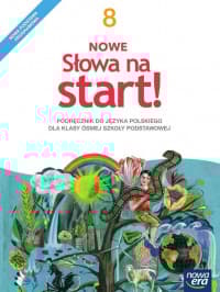 Nowe słowa na start! 8 Podręcznik Szkoła podstawowa - Joanna Kościerzyńska, Chmiel Małgorzata, Szulc Maciej, Gorzałczyńska-Mróz Agnieszka