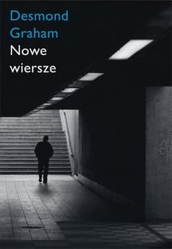 Nowe wiersze - Graham Desmond
