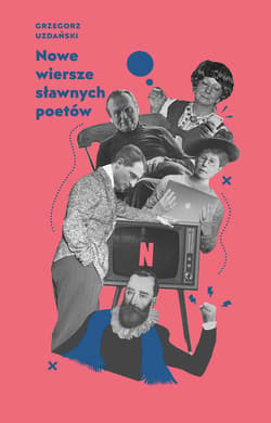 Nowe wiersze sławnych poetów - ebook - Grzegorz Uzdański