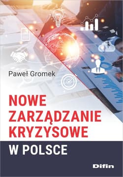 Nowe zarządzanie kryzysowe w Polsce - Paweł Gromek
