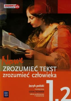 Nowe Zrozumieć tekst zrozumieć człowieka 1 Podręcznik Część 2 Zakres podstawowy i rozszerzony Szkoła ponadgimnazjalna