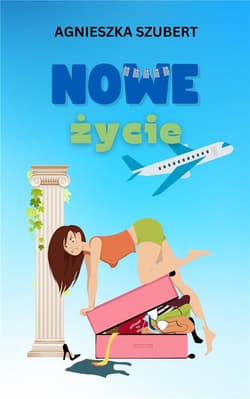 Nowe życie - Agnieszka Szubert