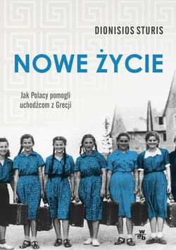 Nowe życie Jak Polacy pomogli uchodźcom z Grecji - Dionisios Sturis