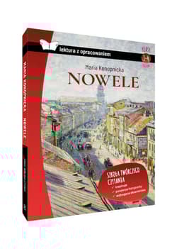 Nowele Maria Konopnicka lektura z opracowaniem - Maria Konopnicka
