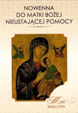 Nowenna do Matki Bożej Nieustającej Pomocy - Praca zbiorowa