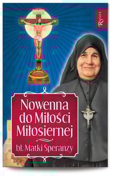 Nowenna do Miłości Miłosiernej s. Speranzy - Speranza Siostra
