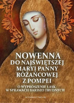 Nowenna do Najświętszej Maryi Panny Różańcowej z Pompei
