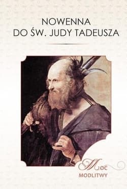 Nowenna do św. Judy Tadeusza - Praca zbiorowa