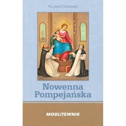 Nowenna Pompejańska i Różaniec Modlitewnik - Józef Orchowski