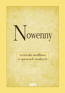 Nowenny wytrwała modlitwa w sprawach trudnych - Anna Matusiak