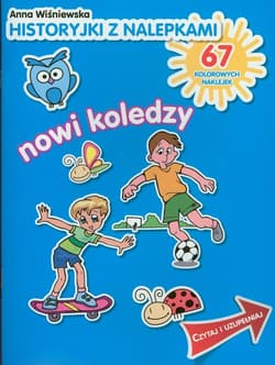 Nowi koledzy. Historyjki z nalepkami - Anna Wiśniewska