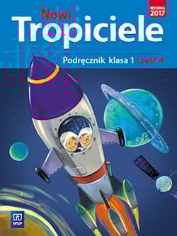 Nowi tropiciele 1 Podręcznik Część 4 Edukacja wczesnoszkolna