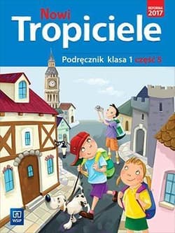 Nowi tropiciele 1 Podręcznik Część 5 Szkoła podstawowa - Praca zbiorowa