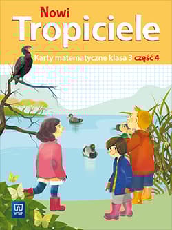 Nowi Tropiciele karty matematyczne klasa 3 część 4 edukacja wczesnoszkolna 1687c0 - Opracowanie Zbiorowe
