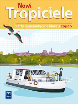 Nowi tropiciele karty matematyczne klasa 3 część 5 edukacja wczesnoszkolna  1687c1