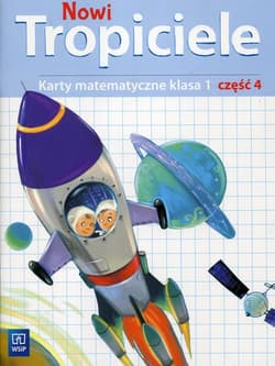 Nowi Tropiciele matematyka klasa 1 część 4 edukacja wczesnoszkolna 168714 - Opracowanie Zbiorowe
