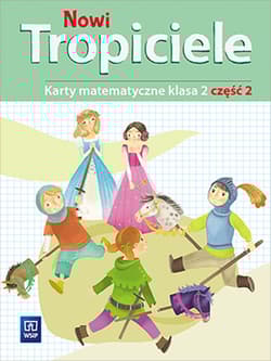 Nowi Tropiciele matematyka klasa 2 część 2 edukacja wczesnoszkolna 168777 - Opracowanie Zbiorowe