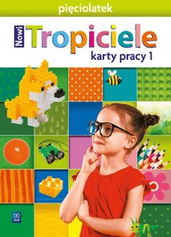 Nowi Tropiciele Pięciolatek karty pracy cz.1 - Gawrońska Beata, Raczek Emilia