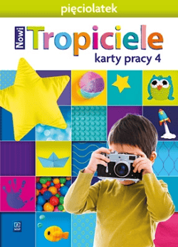 Nowi Tropiciele Pięciolatek karty pracy cz.4 - Gawrońska Beata, Raczek Emilia