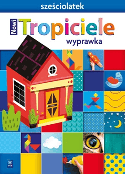 Nowi Tropiciele Sześciolatek Wyprawka - Gawrońska Beata, Raczek Emilia