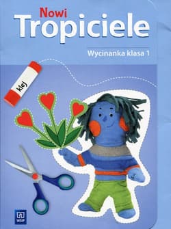 Nowi Tropiciele Wycinanka 1 Edukacja wczesnoszkolna - Opracowanie Zbiorowe