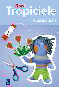 Nowi Tropiciele Wycinanka 1 Edukacja wczesnoszkolna - Opracowanie Zbiorowe