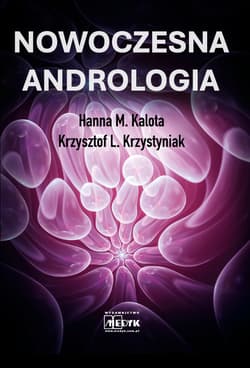 Nowoczesna Andrologia - Kalota Hanna, Krzystyniak Krzysztof L.