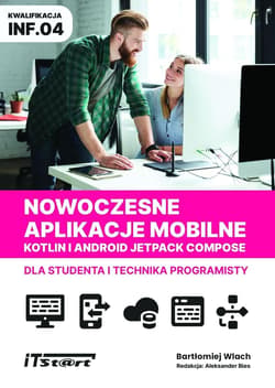 Nowoczesne aplikacje mobilne Kotlin Android Jetpack Compose dla studenta i technika programisty - Wlach Bartłomiej