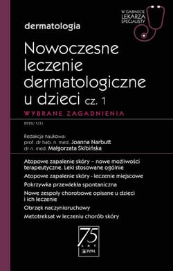Nowoczesne leczenie dermatologiczne u dzieci cz.1 -  Joanna Narbutt, Skibińska Małgorzata