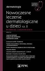 Nowoczesne leczenie dermatologiczne u dzieci cz.2 -  Joanna Narbutt, Skibińska Małgorzata, Aleks Andra
