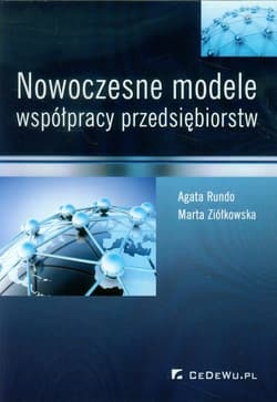 Nowoczesne modele współpracy przedsiębiorstw - Rundo Agata, Marta Ziółkowska